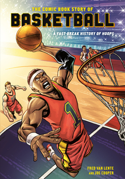 Paperback The Comic Book Story of Basketball: A Fast-Break History of Hoops Book