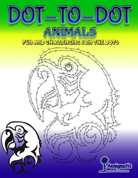 Paperback Dot-To-Dot Animals: Fun and challenging join the dots Book