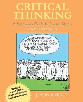 Paperback Critical Thinking: A Shepherd's Guide to Tending Sheep: A Text and Reader Book