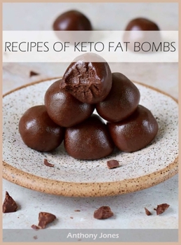 Hardcover Recipes of Keto Fat Bombs: +50 Fat Bomb Recipes - Burn Fat Book