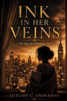 Ink in Her Veins: A Tell-Tale of a Woman’s Heart