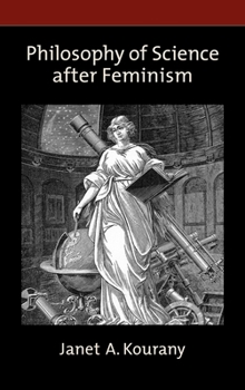 Hardcover Philosophy of Science After Feminism Book