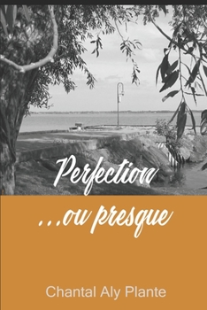 Paperback Perfection ... ou presque [French] Book