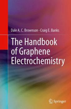 Paperback The Handbook of Graphene Electrochemistry Book