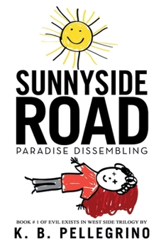 Paperback Sunnyside Road: Paradise Dissembling Book