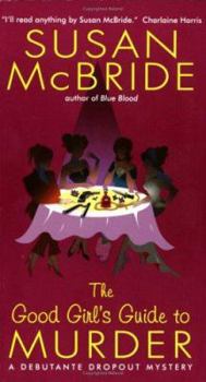 Mass Market Paperback The Good Girl's Guide to Murder: A Debutante Dropout Mystery Book