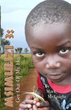 Paperback Msimulizi 3: Get Out Of My House! Book