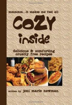 Paperback Cozy Inside: Delicious And Comforting Cruelty Free Recipes. Book