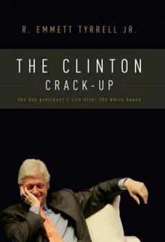 Hardcover The Clinton Crack-Up: The Boy President's Life After the White House Book