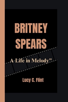 Paperback Britney Spears: A Life in Melody" Book