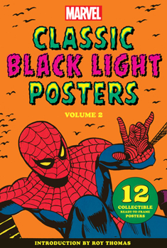 Hardcover Marvel Classic Black Light Collectible Poster Portfolio Volume 2: 12 Collectible Ready-To-Frame Posters Book