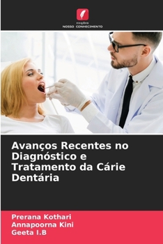 Paperback Avanços Recentes no Diagnóstico e Tratamento da Cárie Dentária [Portuguese] Book