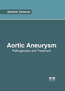 Hardcover Aortic Aneurysm: Pathogenesis and Treatment Book