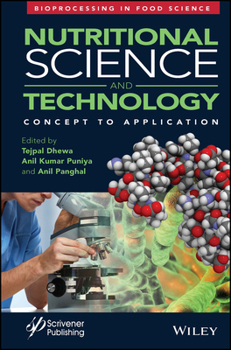 Hardcover Nutritional Science and Technology: Concept to Application Book