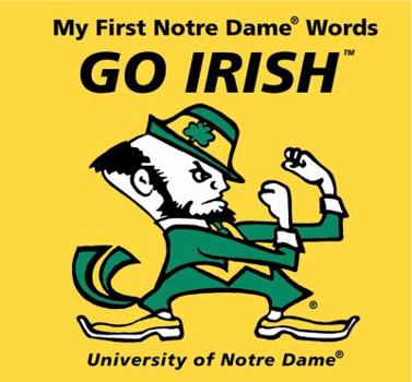 Hardcover My First Notre Dame Words Go Irish Book