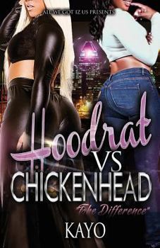 Paperback Hoodrat Vs. Chicken Heads: The Difference Book