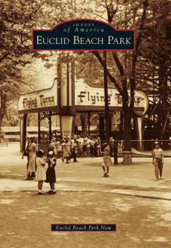Euclid Beach Park - Book  of the Images of America: Ohio