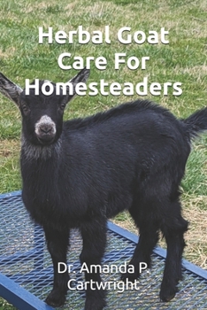 Paperback Herbal Goat Care For Homesteaders Book