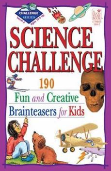 Paperback Science Challenge Level 2: 190 Fun and Creative Brainteasers for Kids Book