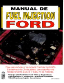 Paperback Ford: Manual de Fuel Injection = Ford Fuel Injection Manual [Spanish] Book