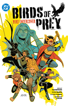 Paperback Birds of Prey Vol. 3: Bird Undercover Book