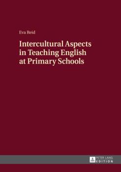 Hardcover Intercultural Aspects in Teaching English at Primary Schools Book