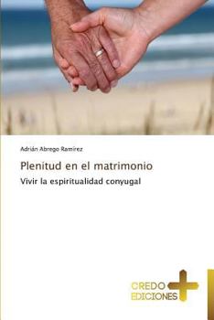 Paperback Plenitud En El Matrimonio [Spanish] Book