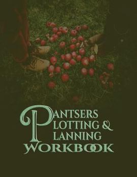 Paperback Pantsers Plotting & Planning Workbook 28 Book