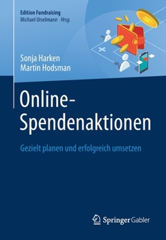 Paperback Online-Spendenaktionen: Gezielt Planen Und Erfolgreich Umsetzen [German] Book