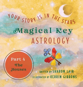 Magical Key - Astrology : Part 4: The Houses