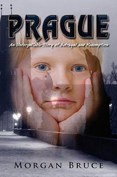 Hardcover Prague: An Unforgettable Story of Betrayal and Redemption Book