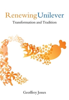 Hardcover Renewing Unilever: Transformation and Tradition Book