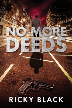 No More Deeds: A Leeds Gangland Crime Fiction Thriller - Book #3 of the Dunn Family