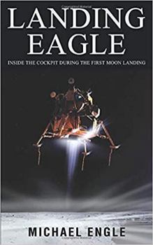 Paperback Landing Eagle: Inside the Cockpit During the First Moon Landing Book