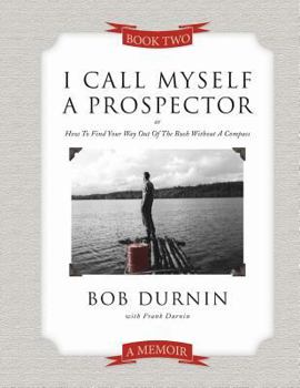 Paperback I Call Myself a Prospector Book Two Book