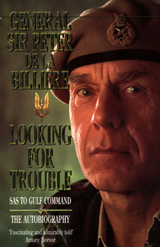 Paperback Looking for Trouble: SAS to Gulf Command - The Autobiography Book