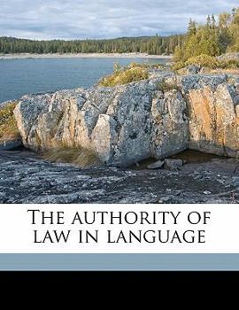 Paperback The Authority of Law in Language Book