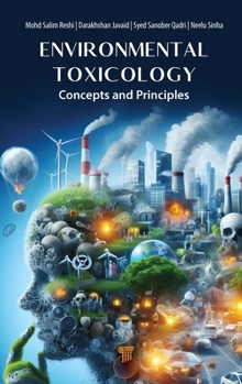 Hardcover Environmental Toxicology: Concepts and Principles Book