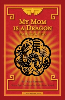 Hardcover My Mom Is a Dragon: And My Dad Is a Boar Book