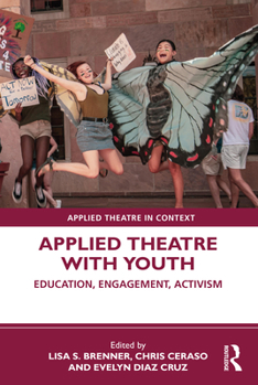 Paperback Applied Theatre with Youth: Education, Engagement, Activism Book