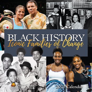 Unknown Binding Black History: Iconic Families of Change: 21bh Book