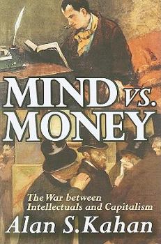 Hardcover Mind vs. Money: The War Between Intellectuals and Capitalism Book