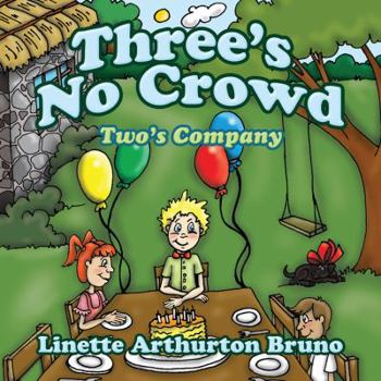 Paperback Three's No Crowd: Two's Company Book