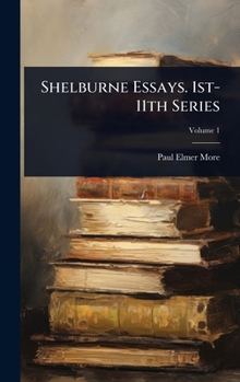 Shelburne Essays. 1st-11th Series