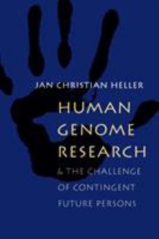 Paperback Human Genome Research:: And the Challenge of Contingent Future Persons Book