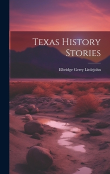 Hardcover Texas History Stories Book