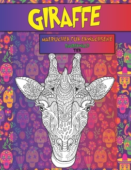 Paperback Malb?cher f?r Erwachsene - Tier - Zauberwald - Giraffe [German] Book