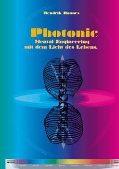 Paperback Photonic: Mental Engineering mit dem Licht des Lebens [German] Book