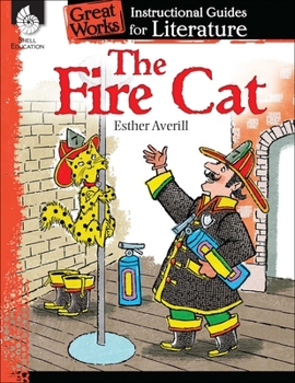 Paperback The Fire Cat: An Instructional Guide for Literature: An Instructional Guide for Literature Book