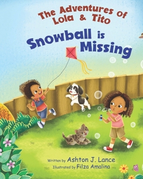 Paperback The Adventures of Lola & Tito: Snowball Is Missing Book